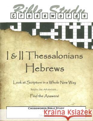 Crosswords Bible Study: 1 and 2 Thessalonians and Hebrews Sharon Lanz 9781497427624 Createspace - książka