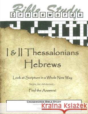 Crosswords Bible Study: I and II Thessalonians and Hebrews Sharon Lanz 9781499144376 Createspace - książka