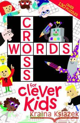 Crosswords for Clever Kids®  9781780553085 Michael O'Mara Books Ltd - książka