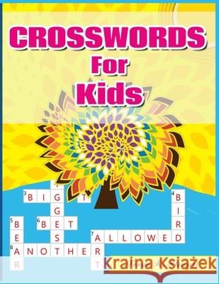 Crosswords for Kids: Hours of Fun for Ages 7 and Up Tonya K Stewart 9798529595053 Independently Published - książka