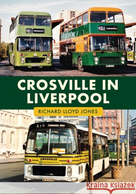 Crosville in Liverpool Richard Lloyd Jones 9781398122628 Amberley Publishing - książka
