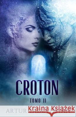 Croton II (Spanish Translation) Mariana Ojanguren Artur Tadevosyan 9781950639526 Big Sandy Press - książka