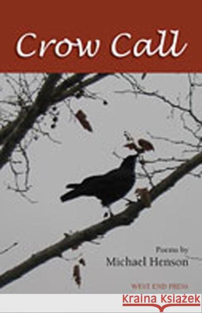 Crow Call Michael Henson 9780975348666 West End Press - książka