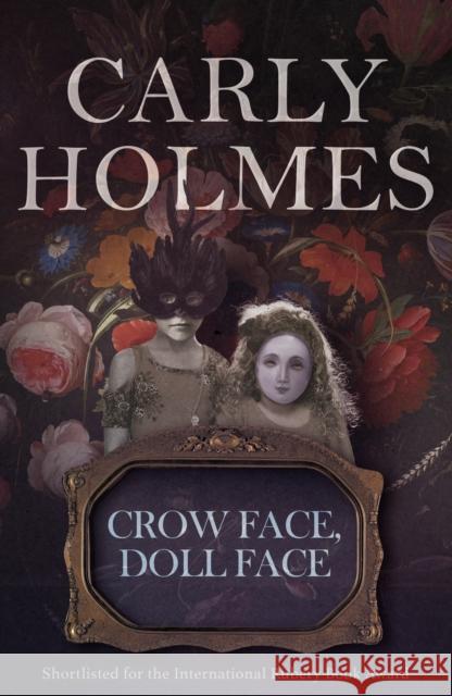 Crow Face, Doll Face Carly Holmes 9781912905829 Honno Welsh Women's Press - książka