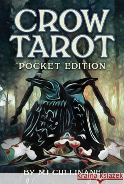 Crow Tarot Pocket Edition Mj Cullinane 9781646711390 U.S. Games Systems, Inc. - książka