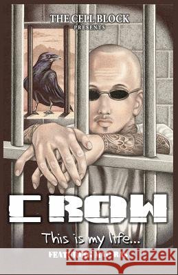 Crow This is My Life Vasquez, Maurice Mac Bas 9781514681909 Createspace - książka
