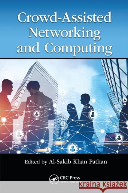 Crowd Assisted Networking and Computing: Everything You Need to Know about Legal and Business Issues in the Game Industry Pathan, Al-Sakib Khan 9780367571009 CRC Press - książka