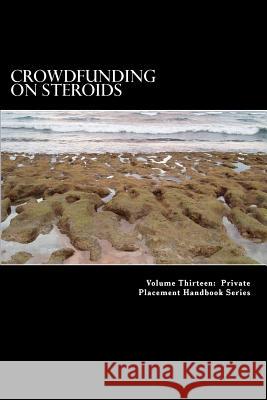 Crowdfunding on Steroids: General Solicitation under Rule 506(c) Slain, Douglas 9781492229179 Createspace - książka