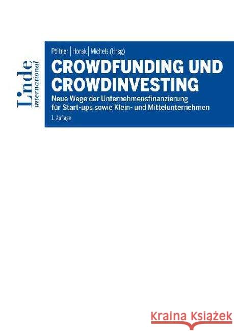 Crowdfunding und Crowdinvesting : Neue Wege der Unternehmensfinanzierung für Start-ups sowie Klein- und Mittelunternehmen  9783714303032 Linde, Wien - książka