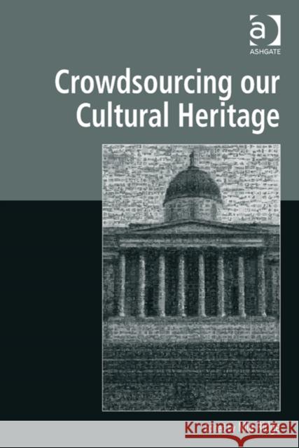 Crowdsourcing our Cultural Heritage   9781472410221 BookPoint Hodder BKPNT2 ORPHAN - książka