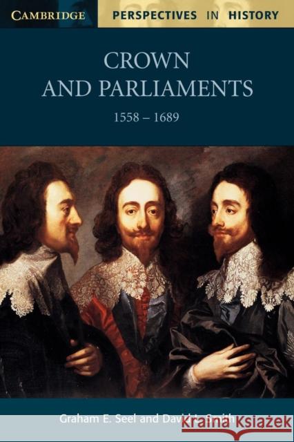 Crown and Parliaments, 1558-1689 Graham Seel 9780521775373  - książka