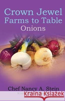 Crown Jewel Farms: Onions Skip Stein Nancy a. Stein 9781096668305 Independently Published - książka
