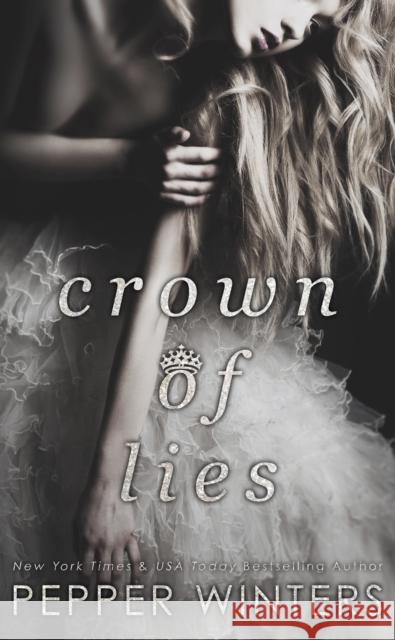 Crown of Lies Pepper Winters 9781635760934 Diversion Books - książka