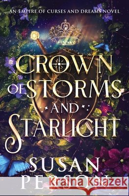 Crown of Storms and Starlight: An Empire of Curses and Dreams Novel Person, Susan 9781953412379 Person Publishing, LLC. - książka
