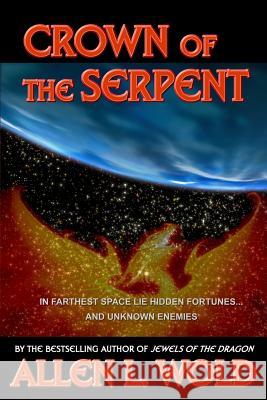 Crown of the Serpent Allen L. Wold 9781497479180 Createspace - książka