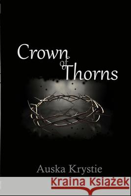 Crown of Thorns Auska Krystie 9781326169695 Lulu.com - książka
