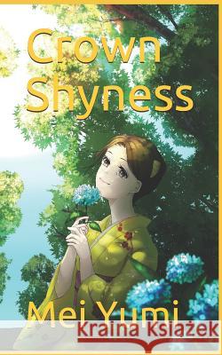 Crown Shyness Mei Yumi 9781099815898 Independently Published - książka