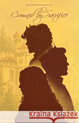 Crowned by Sacrifice Long, Alexandria 9798992970456 Bluebonnet Books - książka