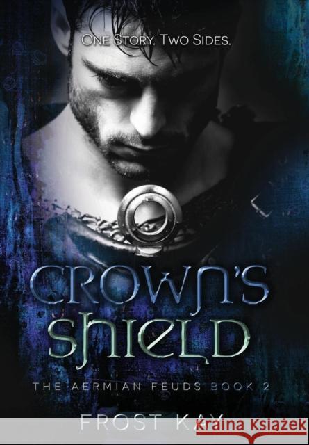 Crown's Shield: The Aermian Feuds: Book Two Frost Kay 9781641365369 Frost Anderson - książka