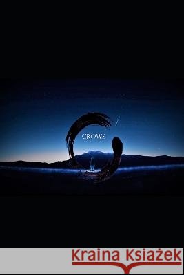 Crows: 2nd Edition: 2nd Edition Raymond Allan Nordgren   9798376825839 Independently Published - książka