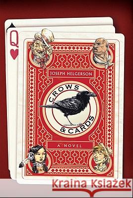 Crows & Cards Joseph Helgerson 9780547339092 Houghton Mifflin Harcourt (HMH) - książka