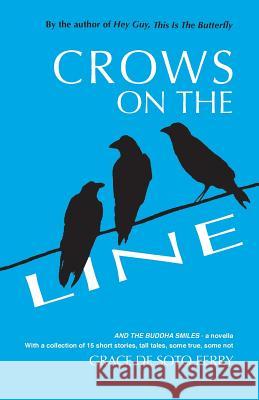 Crows On the Line Ferry, Grace De Soto 9781515207689 Createspace Independent Publishing Platform - książka