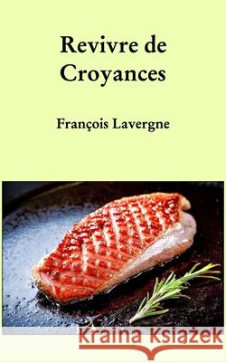 Croyances François Lavergne 9798331209957 Blurb - książka