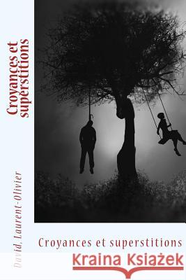 Croyances et superstitions Sir Angels 9781545194850 Createspace Independent Publishing Platform - książka