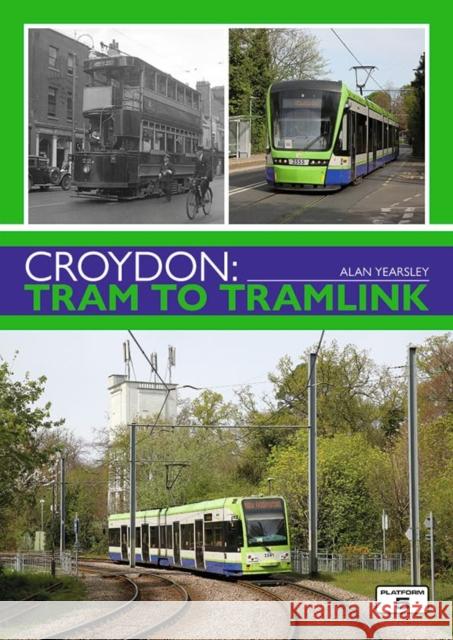 Croydon: Tram to Tramlink Alan Yearsley 9781915984050 Platform 5 Publishing Ltd - książka