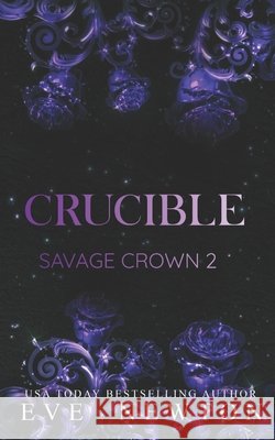 Crucible: A Dark Irish Mafia Romance Newton, Eve 9798242505513 Independently Published - książka