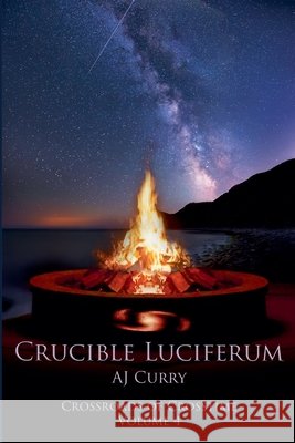Crucible Luciferum Curry, A. J. 9798998598876 A.J. Curry - książka