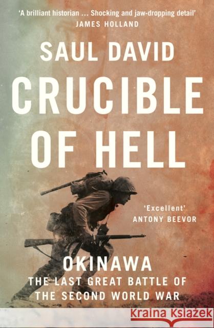 Crucible of Hell: Okinawa: the Last Great Battle of the Second World War Saul David 9780008342517 HarperCollins Publishers - książka