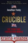 Crucible: The Year that Forged Our World Jonathan Fenby 9781471155031 Simon & Schuster Ltd