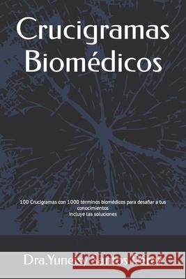 Crucigramas Biomédicos Yuneisy Santos Pérez 9788409279173 Yuneisy Santos Perez - książka