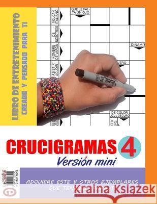 Crucigramas: Version Mini 4. Pablo Fitzgerald Sosa Bethsaida Padilla Duran 9781983551338 Createspace Independent Publishing Platform - książka