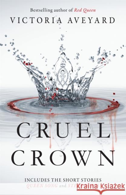 Cruel Crown: Two Red Queen Short Stories Victoria Aveyard 9781409165330 Orion Publishing Co - książka