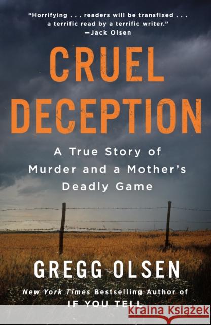 Cruel Deception: A True Story of Murder and a Mother's Deadly Game Olsen, Gregg 9781250861405 St. Martin's Griffin - książka