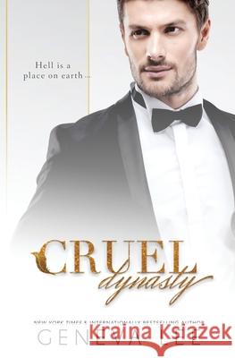 Cruel Dynasty Geneva Lee Lee 9781945163623 Estate Books - książka