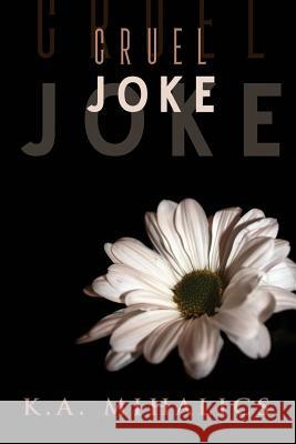 Cruel Joke K. a. Mihalics Amy Jackson Amy Queau 9780998135601 Rylo LLC - książka