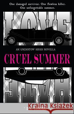 Cruel Summer Kr Conway 9780989776363 Kathleen Conway - książka