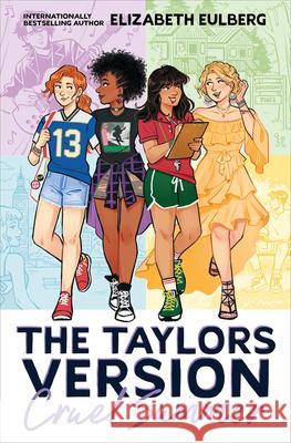 Cruel Summer (the Taylors Version #2) Elizabeth Eulberg 9781546176756 Scholastic Inc. - książka