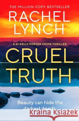 Cruel Truth: An unmissable and addictive crime thriller Rachel Lynch 9781835981221 Canelo - książka