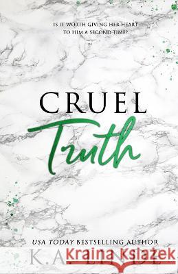 Cruel Truth (Special Edition) K A Linde   9781948427623 K.A. Linde, Inc. - książka