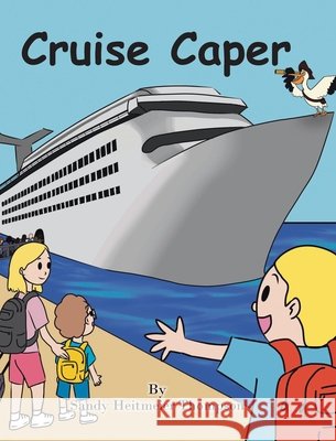 Cruise Caper Thompson, Sandy Heitmeier 9798897639236 Covenant Books - książka