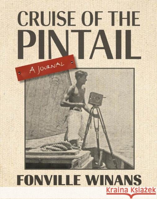 Cruise of the Pintail: A Journal Fonville Winans Robert L. Winans 9780807139851 Louisiana State University Press - książka