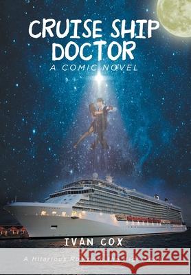 Cruise Ship Doctor Ivan Cox 9781639855070 Fulton Books - książka