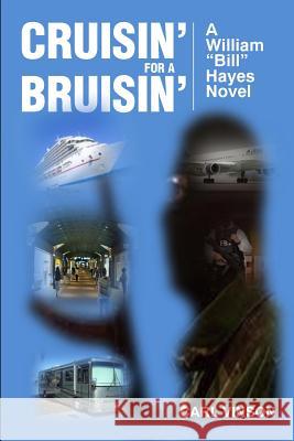 Cruisin' for a Bruisin' Carl E. Vinson 9781467991216 Createspace - książka