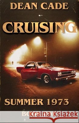 Cruising Dean Cade 9781763725676 Slashic Horror Press - książka