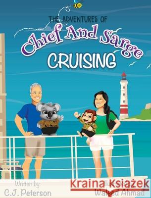 Cruising (Adventures of Chief and Sarge, Book 1): The Adventures of Chief and Sarge, Book 1 Peterson, C. J. 9781952041273 Texas Sisters Press, LLC - książka