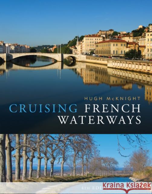 Cruising French Waterways Hugh McKnight 9780713666380 Bloomsbury Publishing PLC - książka